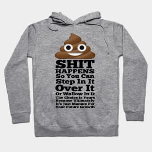 Shit Happens Hoodie